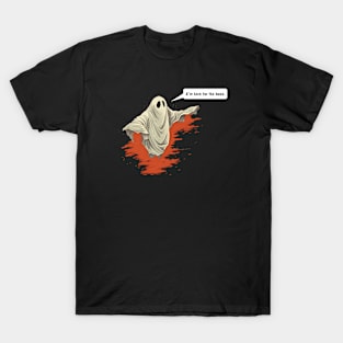 Ghost - I'm Here for the Boos T-Shirt